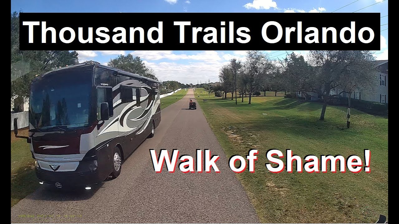 Thousand Trails Orlando Walk of Shame  | RV Living | RV Life